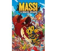 Massi 1. Massi Y La Ciudad Del Apocalipsis