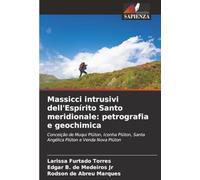 Massicci intrusivi dell'Espírito Santo meridionale: petrografia e geochimica: Conceição de Muqui Plúton, Iconha Plúton, Santa Angélica Plúton e Venda Nova Plúton