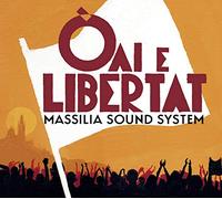 massilia sound system - oai e libertat