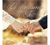 Massimo Bertolino, Cristiano Bevilacqua, Sandro Crippa - Ci Doniamo A Te Messa Con Gli Sposi