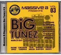 Massive B Big Tunez:March Out - Massive B Big Tunez: March Out & Jah Love Rhythms