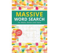 Massive Book of Large Print Word Search Puzzles: 150 Themed Brain Games for Relaxation and Entertainment for Adults, Seniors, and Teens