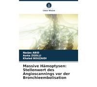Massive Hämoptysen: Stellenwert des Angioscannings vor der Bronchieembolisation