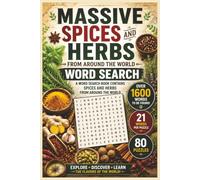 Massive Spices and Herbs from Around the World Word Search: Discover the World of Spices one word at a time | Word Search Book | 6x9 Inches, 120 Pages ... Included (Massive Educational Word Puzzles)