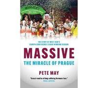 Massive: The Miracle of Prague - The story of West Ham's Europa Conference League winning season