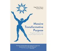 MASSIVE TRANSFORMATIVE PURPOSE | Ángel María Herrera