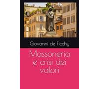 Massoneria e crisi dei valori