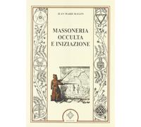 Massoneria occulta e iniziazione (Jakin. massoneria e tradizione iniziatica)
