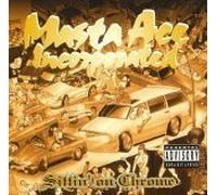 Masta Ace Incorporated - Sittin' on Chrome
