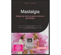 Mastalgia: Manejo del dolor de pecho cíclico en ginecología