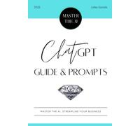 Master AI: CHATGPT GUIDE & PROMPTS