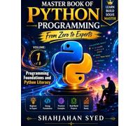 Master Book for Python Programming (From Zero to Experts): Volume 1