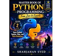 Master Book of Python Programming: From Zero to Experts:: Volume 2