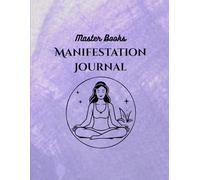 Master Books:The Manifestation Blueprint: A Guided Manifestation Journal for Clarity, Focus & Abundance