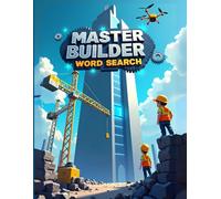 Master Builder Word Search: 50 Tough Construction-Themed Puzzles for Word Search Pros plus 10 Bonus Coloring Pages!