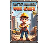 Master Builder Word Search (Second Edition): 50 Tough Construction-Themed Puzzles for Word Search Pros plus 10 Bonus Coloring Pages!