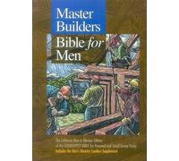 Master Builders Bible for Men: The Lutheran Men in Mission Edition of the Serendipity Bible for Personal and Small Group Study (2007-01-01)