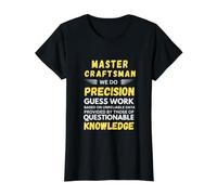 Master Craftsman Hacemos Precisión Adivina Trabajo Camiseta gráfica económica, Mujer, Negro, S