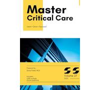 Master Critical Care, High-Yield Content Plus 1,000 Multiple Choice Questions: Volume 27 (Master Series)