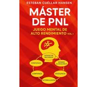 Master de PNL Vol I: Juego Mental de Alto Rendimiento