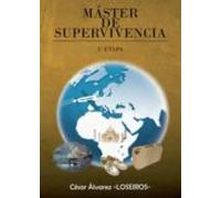 master de supervivencia. 1ª etapa