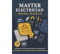 Master Electrician Word Search: 100 Word Search Puzzles Featuring NEC Code Terms, Wiring Systems, and Jobsite Safety-Solutions Available Online For Master Electricians and Exam Prep