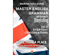 Master English Grammar with Stories. More Than a Place: Your Journey to English Fluency with Everyday Conversations.: Englische Grammatik durch ... mit Geschichten: Englisch leicht gemacht.)