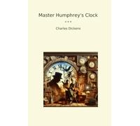 Master Humphrey's Clock (Classic Books)