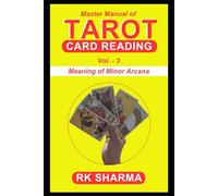 Master Manual of Tarot Card Reading: Meaning of Minor Arcana