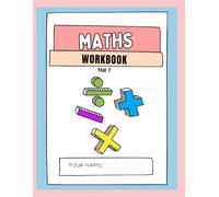 Master Maths Workbook: Year 7: Fun and Engaging Maths Practice for Ages 11-12; Created by a Maths tutor; Covers Number, Algebra, Shapes & More; With Challenges and Step-by-Step Help