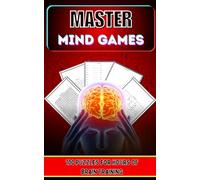 Master Mind Games: 100 Brain-Boosting Puzzles for Adults | Word Search, Sudoku, Mazes, Crosswords & Word Scrambles