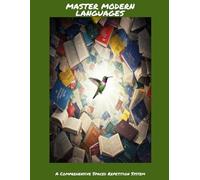 MASTER MODERN LANGUAGES A Comprehensive Spaced Repetition System