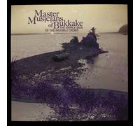 Master Musicians of Bukkake - Visible Sign of the Invisible