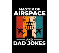 Master of Airspace and Dad Jokes: Air Traffic Controller ATC Officer Notebook Journal for Writing