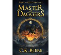Master of Daggers: An Epic Fantasy Adventure (Song of the Ellydian)