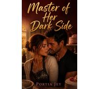 Master of Her Dark Side (Portia Jey Erotica)
