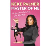Master of Me: The New York Times Bestseller from the Award-Winning Entertainer