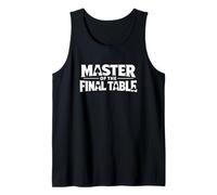 Master of The Final Table Funny Skilled Poker Player Quotes Camiseta sin Mangas