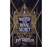 Master of the Royal Secret: 4 (Invisible College)
