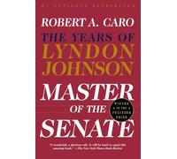Master of the Senate: The Years of Lyndon Johnson III: 3