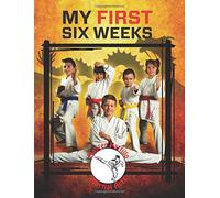 Master Pattillo Martial Arts My First Six Weeks