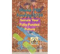 Master PhD Funding 2026: Secure Your Fully Funded Future