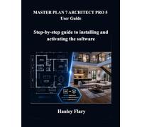 MASTER PLAN 7 ARCHITECT PRO 5 User Guide: Step-by-step guide to installing and activating the software