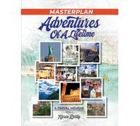 Master plan: Volume 1 (Adventures of a Lifetime)