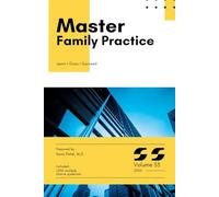 Master Series: Family Practice with High-Yield content and 1,000 Board-Style MCQs with Explanations for Medical Board Exam Prep, Clinical Vignettes, and Real-World Case Review: Volume 33