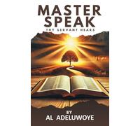 Master Speak: Thy Servant Hears