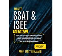 Master SSAT & ISEE Verbal: 1500+ High-Impact Words to Raise Your Score in 4 Weeks - The Ultimate Study Guide for Middle- and Upper-Level Students ... & Practice Tests for Top Percentile Result