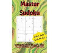 Master Sudoku Puzzle Book: 50+ Master Sudoku Puzzle Challenges | 6x9 inches | Great for Adults, Seniors, & Teens... Fun & Relaxing times