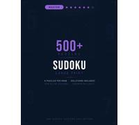 Master Sudoku Puzzle Book for Adults: 500+ Large Print Swordfish Puzzles with Solutions - Elite Brain Training for Seasoned Solvers: 6 Puzzles Per ... Elite Solvers | The Sudoku Masters Collection