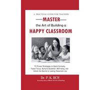 Master the Art of Building a Happy Classroom: 4 (Educator Thoughts)